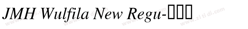 JMH Wulfila New Regu字体转换